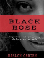 BLACK ROSE: Black Rose: the dark tragic day of black rose