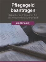 Pflegegeld beantragen: Ratgeber zu Pflegegrad 1-5 mit Pflegeunterstützungsgeld