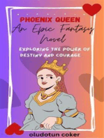 Phoenix Queen: An Epic Fantasy Novel: Exploring the Power of Destiny and Courage