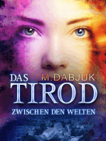 Zwischen den Welten: Das Tirod 1 - Fantasy-Saga