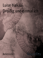 Dreißig und einmal ich