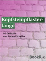 Kopfsteinpflastertango: 92 Gedichte