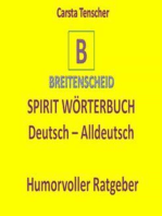 Spirit Wörterbuch Deutsch-Alldeutsch: Das etwas andere Wörterbuch-Lexikon