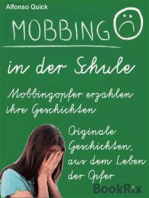 Mobbing in der Schule: Mobbingopfer erzählen ihre Geschichten.