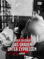 DAS GRAUEN UNTER ZYPRESSEN: Ein Grusel-Krimi