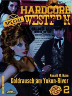 GOLDRAUSCH AM YUKON-RIVER: Hardcore-Western SPECIAL, Band 2