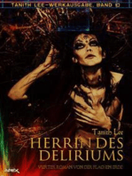 HERRIN DES DELIRIUMS - VIERTER ROMAN VON DER FLACHEN ERDE: Tanith-Lee-Werkausgabe, Band 10