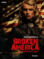 BROKEN AMERICA II: GESPLITTERTES LEBEN