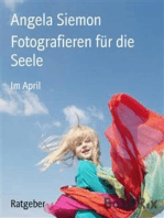 Fotografieren für die Seele