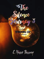 The Silence Journey 3: Winding-Up