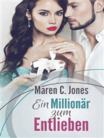Ein Millionär zum Entlieben: Liebesroman