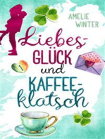 Liebesglück und Kaffeeklatsch