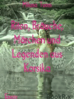 Riten, Bräuche, Märchen und Legenden aus Korsika