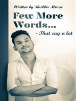 Few More Words: Few More Words By Shabbir Mirza