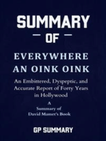Summary of Everywhere an Oink Oink by David Mamet: An Embittered, Dyspeptic, and Accurate Report of Forty Years in Hollywood
