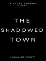 The Shadowed Town