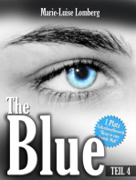 The Blue: Teil IV