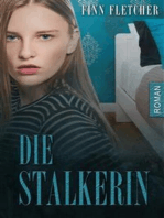 Die Stalkerin