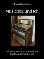 Musicbox und ich: Vom ersten Kontakt bis zu Erwerb und Benutzung einer eigenen Box