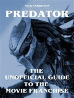 Predator - The Unofficial Guide to the Movie Franchise
