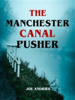 The Manchester Canal Pusher - Fact or Fiction?