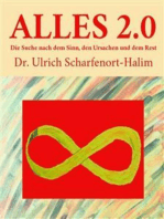 ALLES 2.0: Die Suche nach dem Sinn, den Ursachen und dem Rest