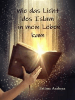Wie das Licht des Islam in mein Leben kam