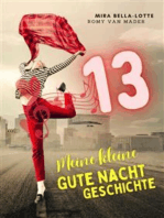 Meine kleine Gute Nacht Geschichte: 13: (Für Erwachsene)