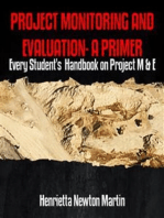 PROJECT MONITORING AND EVALUATION- A PRIMER: Every Student's  Handbook on Project M & E