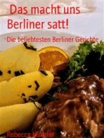 Das macht uns Berliner satt!: Die beliebtesten Berliner Gerichte
