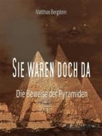 Sie waren doch da: Die Beweise der Pyramiden