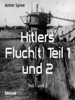Hitlers Fluch(t) Teil 1 und 2: Teil 1 und 2