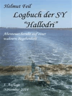 Logbuch der SY "Hallodri": Abenteuer unter weißen Selgeln