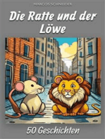 Die Ratte und der Löwe: 50 Geschichten