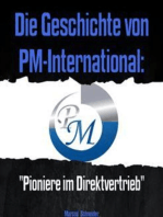 Die Geschichte von PM-International:: "Pioniere im Direktvertrieb"