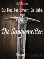 Das Blut. Das Schwert. Die Liebe.