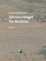 Glimmstängel für Alcatraz: Roman