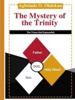 The Mystery of the Trinity: The Triune God Expounded