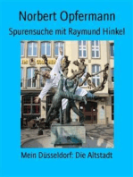 Spurensuche mit Raymund Hinkel: Mein Düsseldorf: Die Altstadt