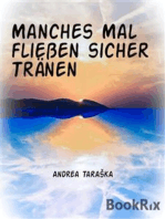 Manches Mal fließen sicher Tränen