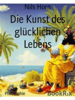 Die Kunst des glücklichen Lebens: Das spirituelle Jahresbuch mit schönen Bildern und spannenden Geschichten