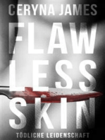 Flawless Skin - Tödliche Leidenschaft