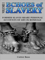 ECHOES of SLAVERY - Volume I