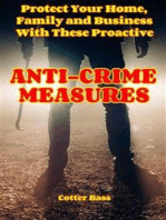 ANTI-CRIME MEASURES: Protect Your Home, Family, And Business With These Proactive Measures