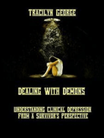 Dealing with Demons: Understanding Clinical Depression from a Survivor's Perspective