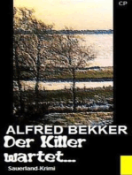 Alfred Bekker Sauerland-Krimi - Der Killer wartet...: Cassiopeiapress Thriller