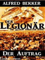 Die Alfred Bekker Action Thriller Serie - Der Legionär: Der Auftrag: Episode 1 - Cassiopeiapress Spannung