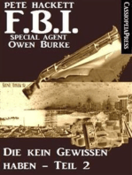 Die kein Gewissen haben, Teil 2 (FBI Special Agent): Ein Fall für Agent Burke