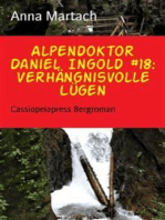 Alpendoktor Daniel Ingold #18: Verhängnisvolle Lügen: Cassiopeiapress Bergroman