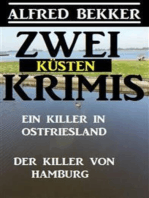 Zwei Küsten-Krimis: Ein Killer in Ostfriesland / Der Killer von Hamburg: Cassiopeiapress Spannung
